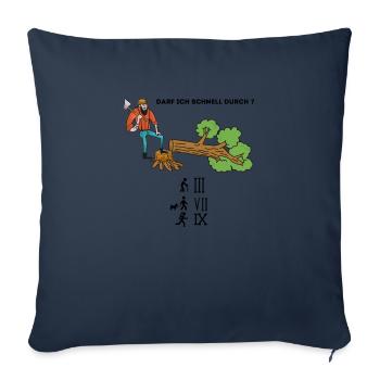 Darf ich schnell durch - Sofakissenbezug 45 x 45 cm - Navy - Vorne