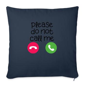 please do not cal me funny quote - Sofa pillowcase 17,3'' x 17,3'' (45 x 45 cm) - navy - Front