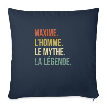 Maxime L'homme Le Mythe La Légende Cadeau Humour - Housse de coussin décorative 45 x 45 cm - bleu marine - Devant