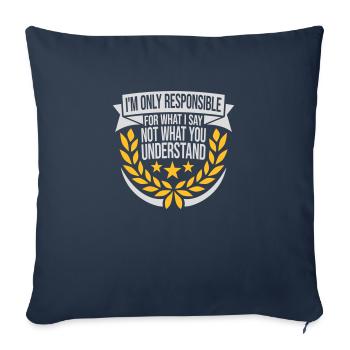 what I say quote - Sofa pillowcase 17,3'' x 17,3'' (45 x 45 cm) - navy - Front