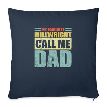 Vintage My Favorite Millwright Calls Me Dad Father - Sofa pillowcase 17,3'' x 17,3'' (45 x 45 cm) - navy - Front