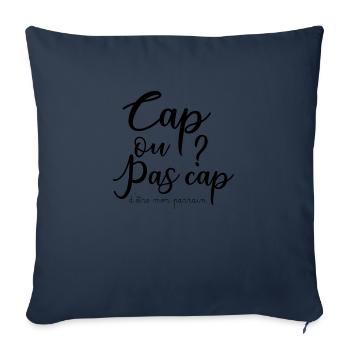 Parrain cap ou pas cap ? - Housse de coussin décorative 45 x 45 cm - bleu marine - Devant