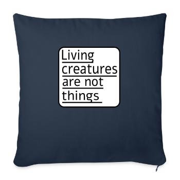 Living creatures are not things - Sofakissenbezug 45 x 45 cm - Navy - Vorne