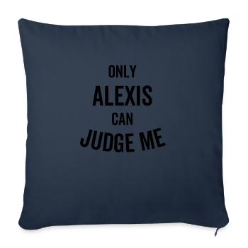 Seul Alexis peut me juger - Housse de coussin décorative 45 x 45 cm - bleu marine - Devant