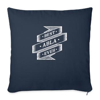 Best Abla Ever - Sofakissenbezug 45 x 45 cm - Navy - Vorne