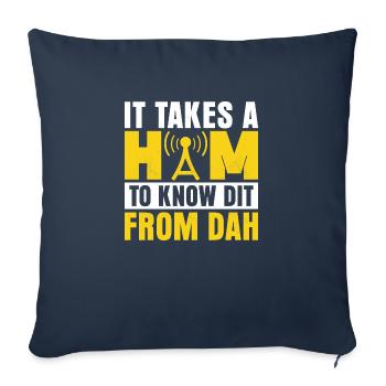 It Takes A Ham To Know Dit From Dah Operator Amat - Sofakissenbezug 45 x 45 cm - Navy - Vorne