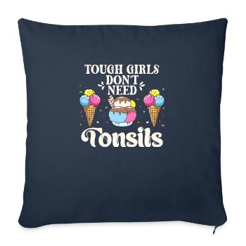 Tough girls don't need almond ice cream - Sofa pillowcase 17,3'' x 17,3'' (45 x 45 cm) - navy - Front