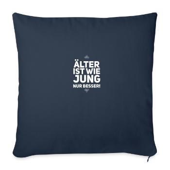 ALT ist sein GEIL - Sofakissenbezug 45 x 45 cm - Navy - Vorne