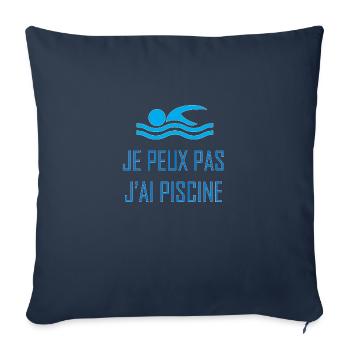 Je peux pas j'ai piscine - Housse de coussin décorative 45 x 45 cm - bleu marine - Devant
