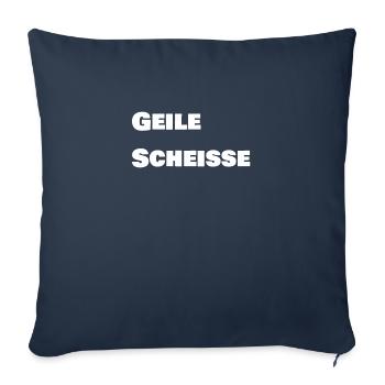 Geile Scheisse - Sofakissenbezug 45 x 45 cm - Navy - Vorne