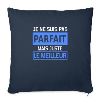je ne suis pas parfait mais juste le meilleur - Sofa pillowcase 17,3'' x 17,3'' (45 x 45 cm) - navy - Front