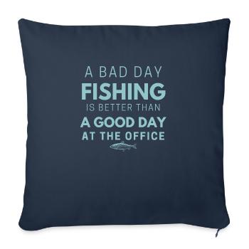 Une mauvaise journée de pêche vaut mieux qu'une bonne journée au bureau - Housse de coussin décorative 45 x 45 cm - bleu marine - Devant