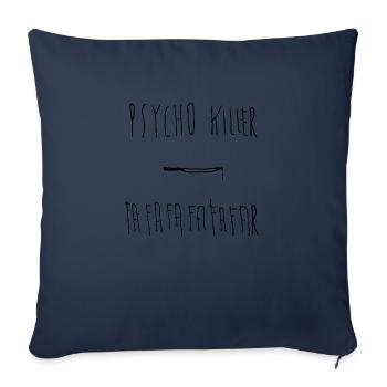 Tueur psychopathe - Housse de coussin décorative 45 x 45 cm - bleu marine - Devant