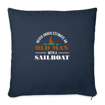 Never underestimate an old man with a sail boat - Housse de coussin décorative 45 x 45 cm - bleu marine - Devant