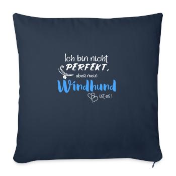 Ich bin nicht perfekt, aber mein Windhund ist es! - Sofakissenbezug 45 x 45 cm - Navy - Vorne