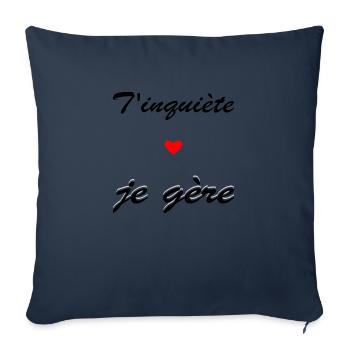 T'inquiète, je gère avec un petit coeur rouge - Housse de coussin décorative 45 x 45 cm - bleu marine - Devant