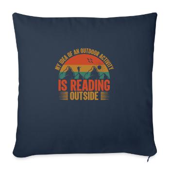 My idea of an outdoor activity is reading outside - Sofa pillowcase 17,3'' x 17,3'' (45 x 45 cm) - navy - Front
