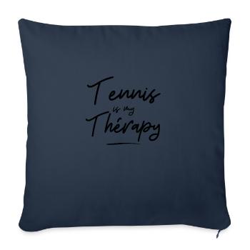 Tennis is my thérapy - idée cadeau - sport humour - Housse de coussin décorative 45 x 45 cm - bleu marine - Devant