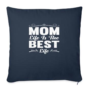 La vie de maman est la meilleure vie - Housse de coussin décorative 45 x 45 cm - bleu marine - Devant