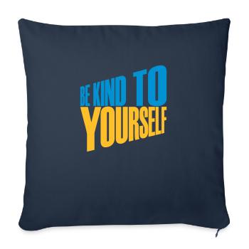 be kind to yourself - Sofa pillowcase 17,3'' x 17,3'' (45 x 45 cm) - navy - Front