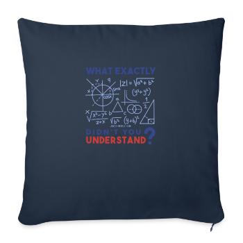 What exactly do you not understand? Math freak. - Sofa pillowcase 17,3'' x 17,3'' (45 x 45 cm) - navy - Front