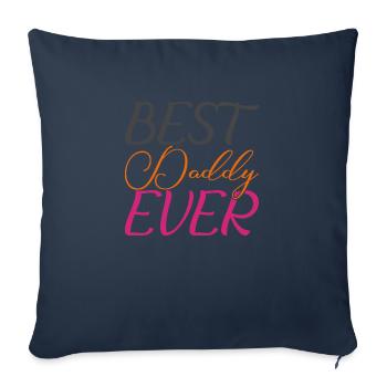 Best Daddy Ever - Sofa pillowcase 17,3'' x 17,3'' (45 x 45 cm) - navy - Front