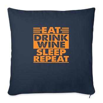 Eat Drink Wine Sleep Repeat - Sofakissenbezug 45 x 45 cm - Navy - Vorne