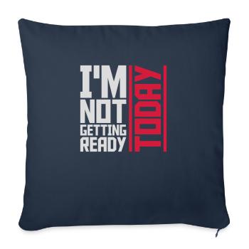 not getting ready today - Sofa pillowcase 17,3'' x 17,3'' (45 x 45 cm) - navy - Front