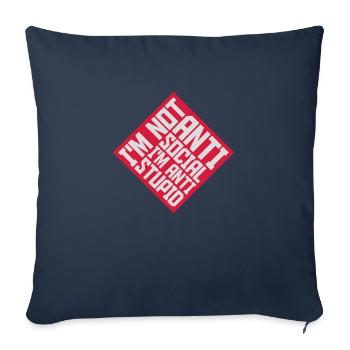 not antisocial anti stupid - Sofa pillowcase 17,3'' x 17,3'' (45 x 45 cm) - navy - Front