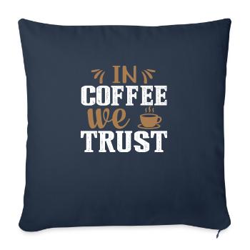 In Coffee we Trust - Sofa pillowcase 17,3'' x 17,3'' (45 x 45 cm) - navy - Front