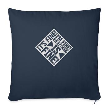 everything is fine quote - Sofa pillowcase 17,3'' x 17,3'' (45 x 45 cm) - navy - Front