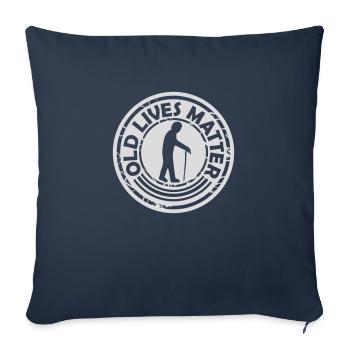 old lives matter quote - Sofa pillowcase 17,3'' x 17,3'' (45 x 45 cm) - navy - Front