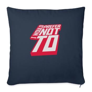 I prefer not to - Sofakissenbezug 45 x 45 cm - Navy - Vorne