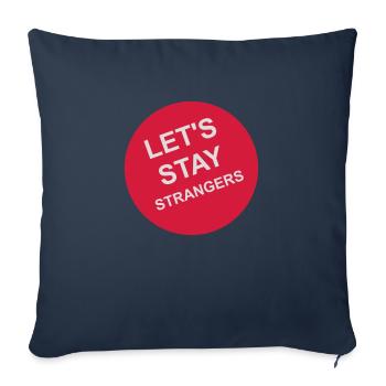 Citation Restons Strangers - Housse de coussin décorative 45 x 45 cm - bleu marine - Devant