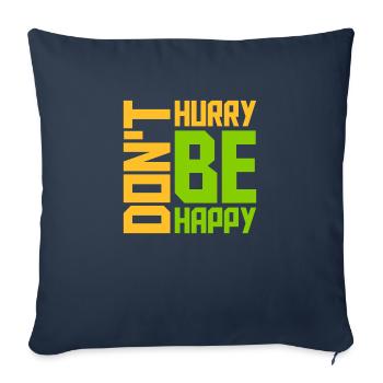 dont hurry be happy - Sofakissenbezug 45 x 45 cm - Navy - Vorne