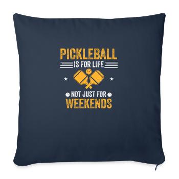 pickleball is for life not just for weekends - Sofa pillowcase 17,3'' x 17,3'' (45 x 45 cm) - navy - Front