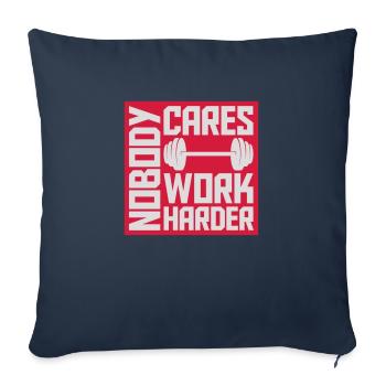nobody cares work harder - Sofa pillowcase 17,3'' x 17,3'' (45 x 45 cm) - navy - Front
