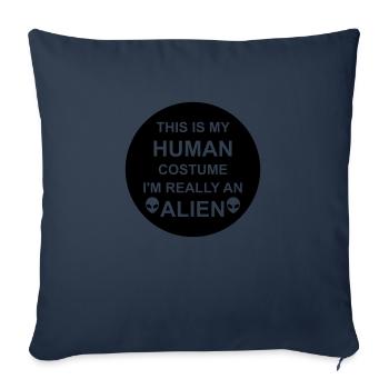 human costume alien Zitat - Sofakissenbezug 45 x 45 cm - Navy - Vorne