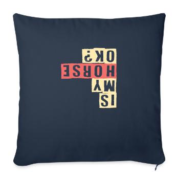 Is my horse ok? - Sofa pillowcase 17,3'' x 17,3'' (45 x 45 cm) - navy - Front