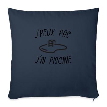 j'peux pas j'ai piscine - Housse de coussin décorative 45 x 45 cm - bleu marine - Devant