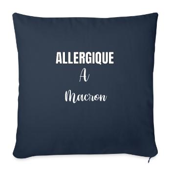 Allergique à Macron - Housse de coussin décorative 45 x 45 cm - bleu marine - Devant