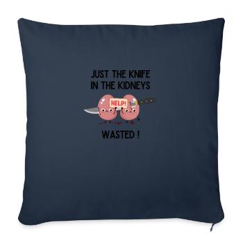 just the kn*** and the kidneys, w*** ! - Sofakissenbezug 45 x 45 cm - Navy - Vorne