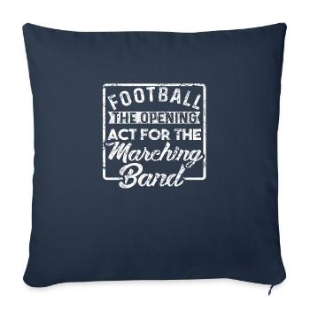 Football The Opening Act For The Matching Band - Sofa pillowcase 17,3'' x 17,3'' (45 x 45 cm) - navy - Front