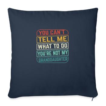 Tu ne peux pas me dire ce que tu n’es pas mon Grand-Dame - Housse de coussin décorative 45 x 45 cm - bleu marine - Devant
