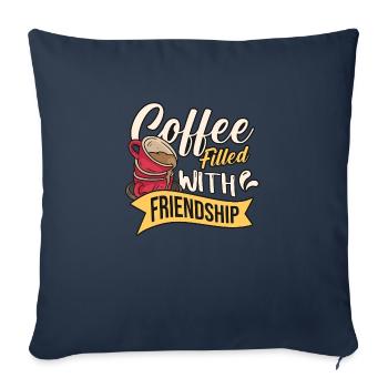 Coffee Filled with Friendship - Sofakissenbezug 45 x 45 cm - Navy - Vorne