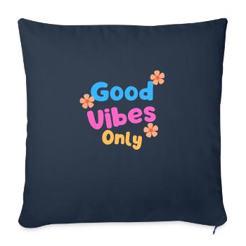 Good Vibes Only - Housse de coussin décorative 45 x 45 cm - bleu marine - Devant