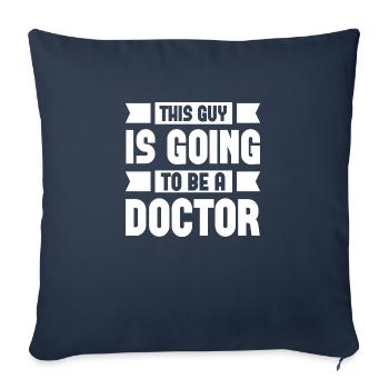 This Guy Is Going To Be A Doctor - Sofa pillowcase 17,3'' x 17,3'' (45 x 45 cm) - navy - Front