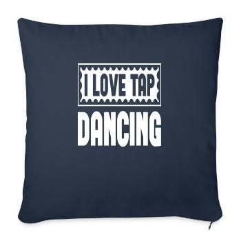 I Love Tap Dancing - Sofa pillowcase 17,3'' x 17,3'' (45 x 45 cm) - navy - Front