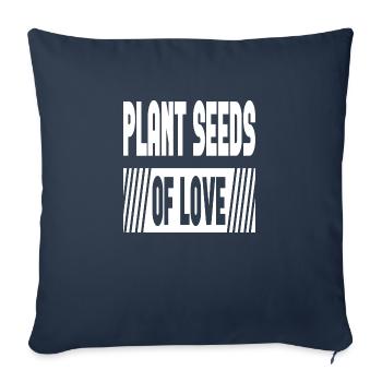Plantez des graines d’amour - Housse de coussin décorative 45 x 45 cm - bleu marine - Devant