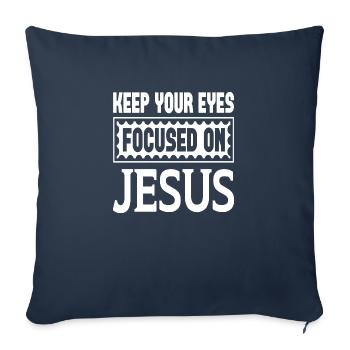 Gardez les yeux rivés sur Jésus - Housse de coussin décorative 45 x 45 cm - bleu marine - Devant